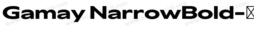 Gamay NarrowBold字体转换